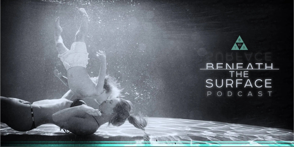 Beneath the Surface Podcast: Better Half