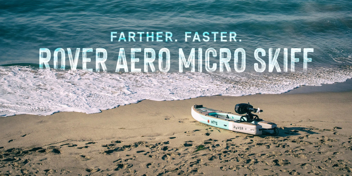 Boat (BOTE) in a Bag: Why You'll Love the Rover Aero